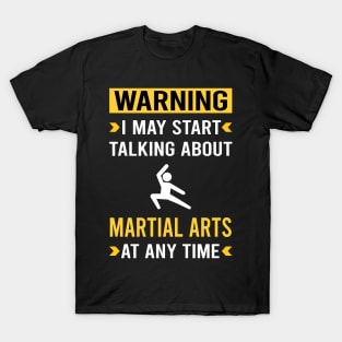 Warning Martial Arts T-Shirt